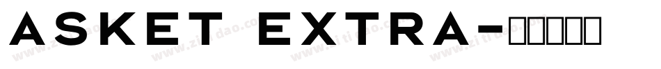 Asket Extra字体转换